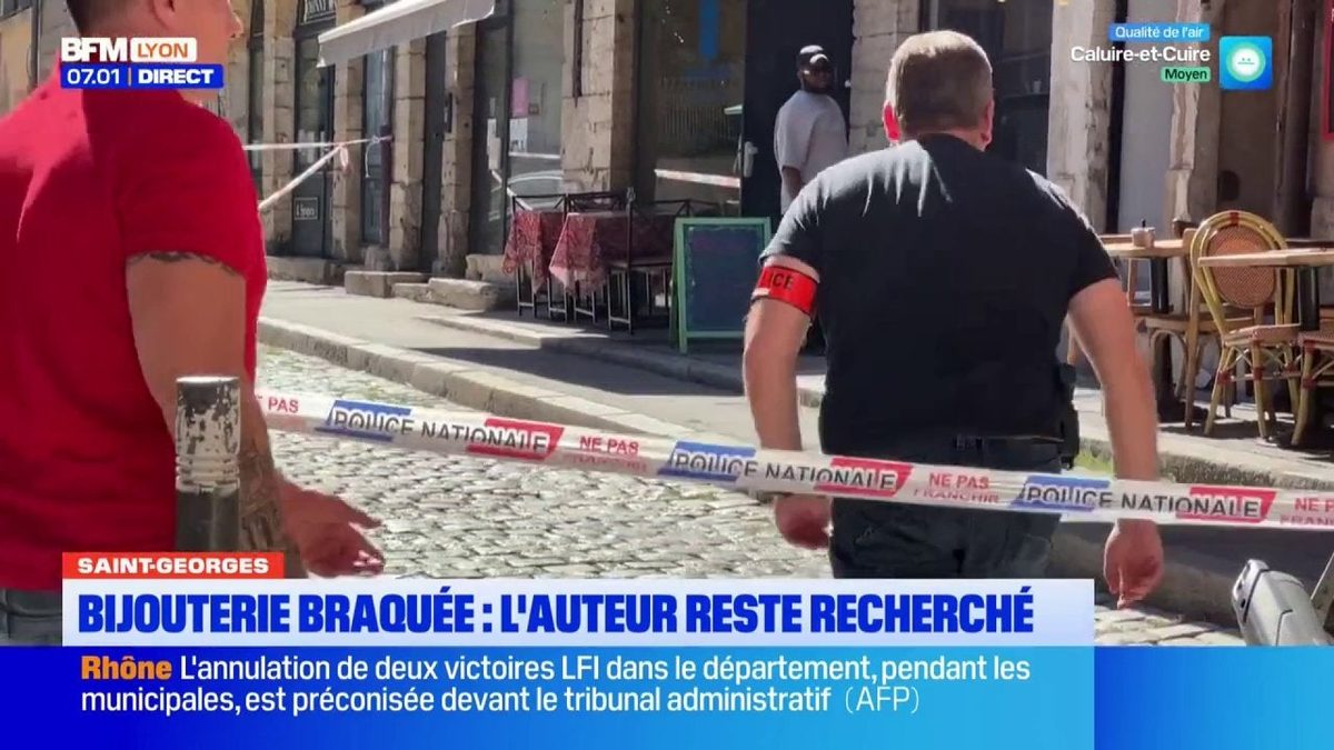 L'auteur du braquage de la bijouterie à Lyon ce mardi est toujours recherché