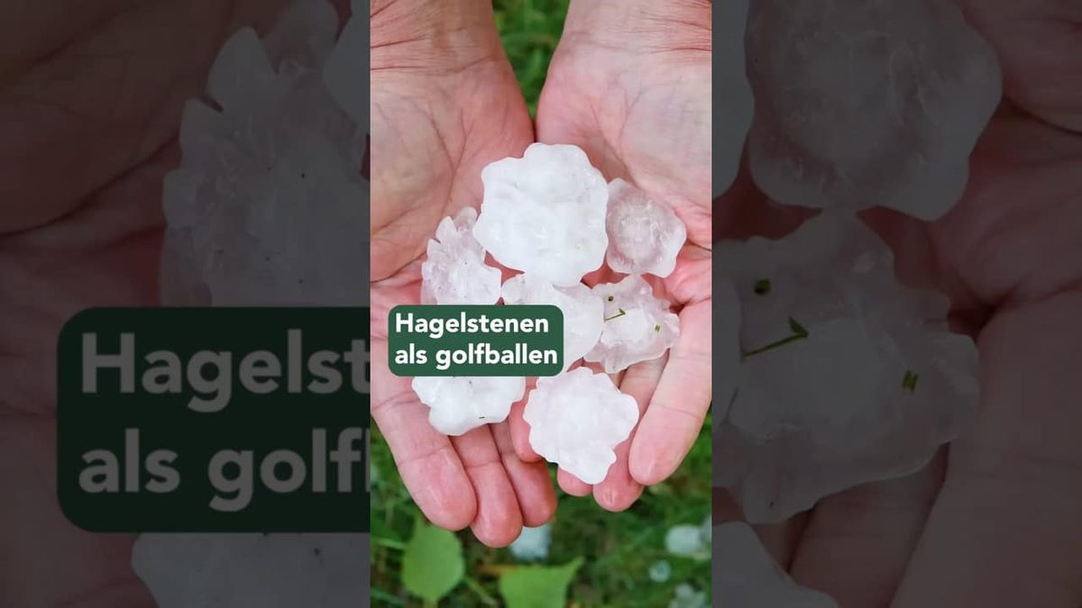 Hagelstenen als golfballen, hoe kunnen die dingen zó groot worden?