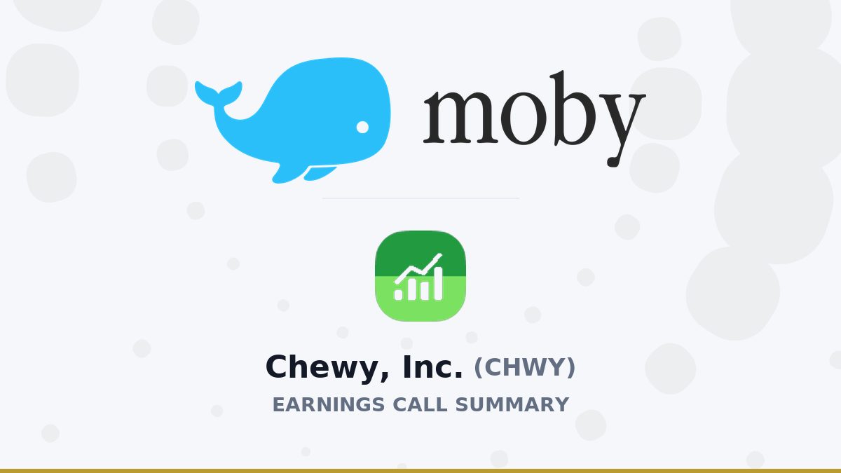 Chewy, Inc. Q2 2026 Earnings Call Summary