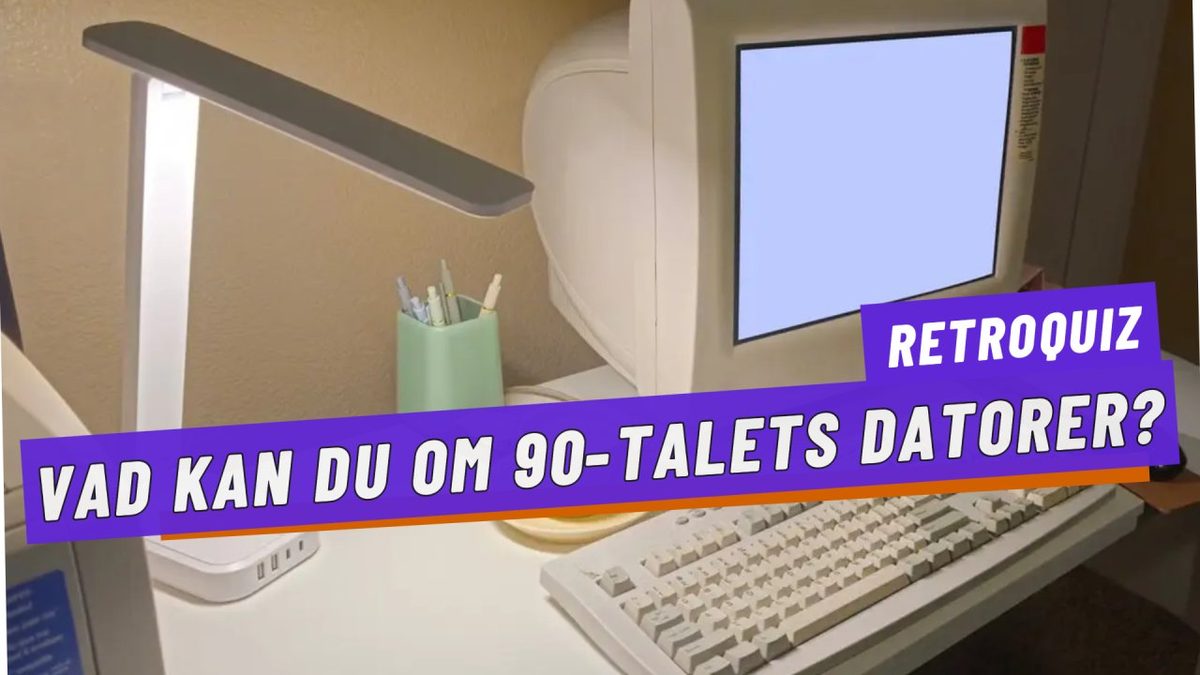 Quiz: Hur mycket minns du av 90-talets datorer?