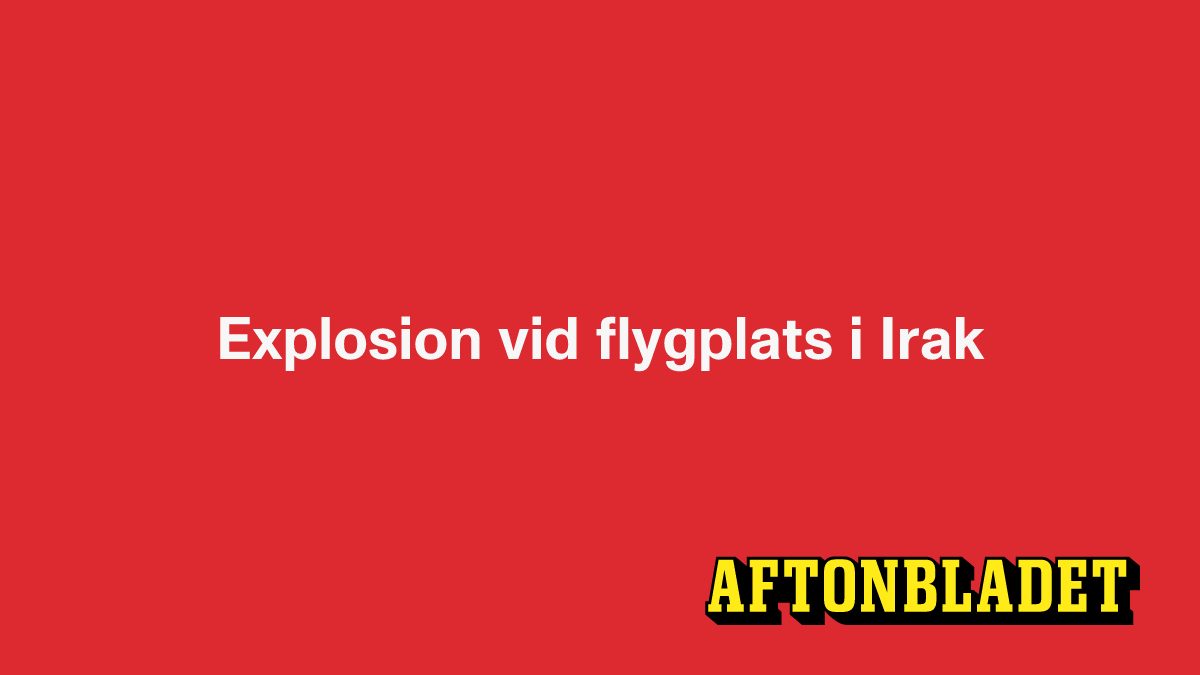 Explosion vid flygplats med amerikanska styrkor