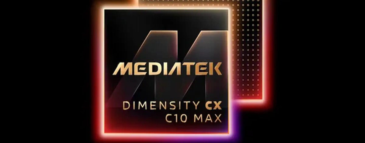 MediaTek Dimensity CX C10 Max: nuovo chip per Googlebook