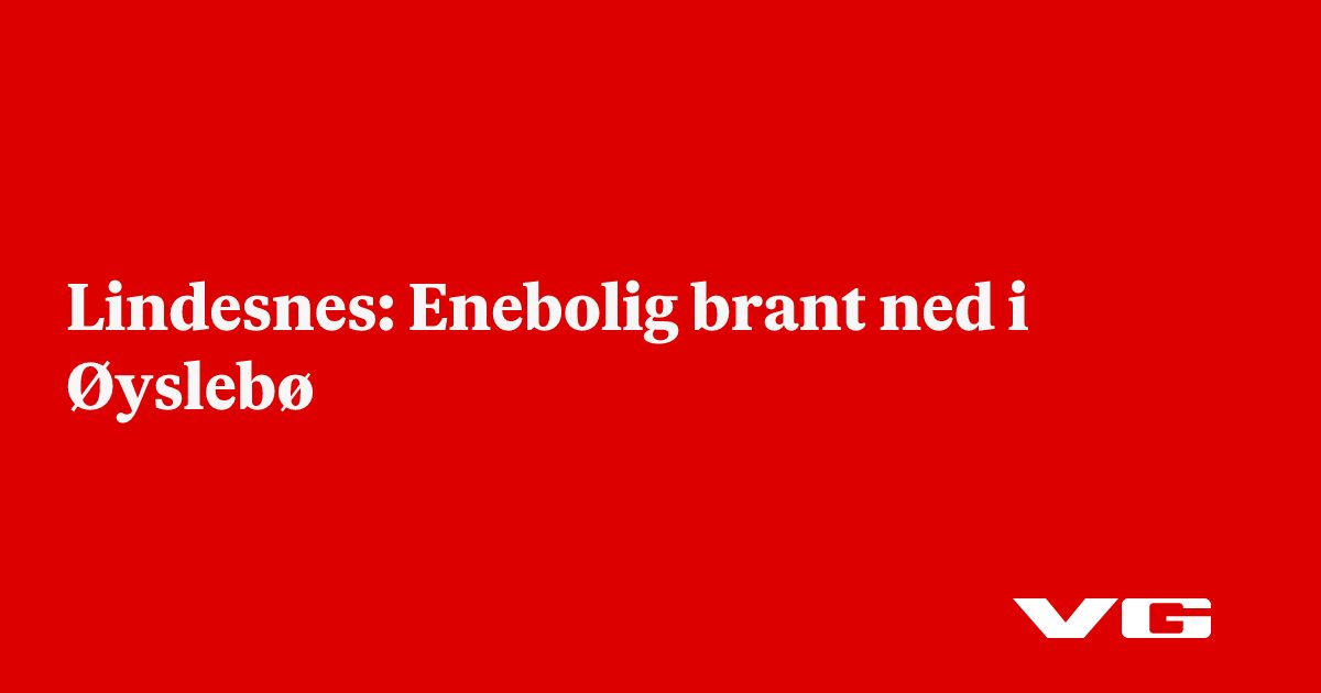 Lindesnes: Overtent enebolig i Øysleby