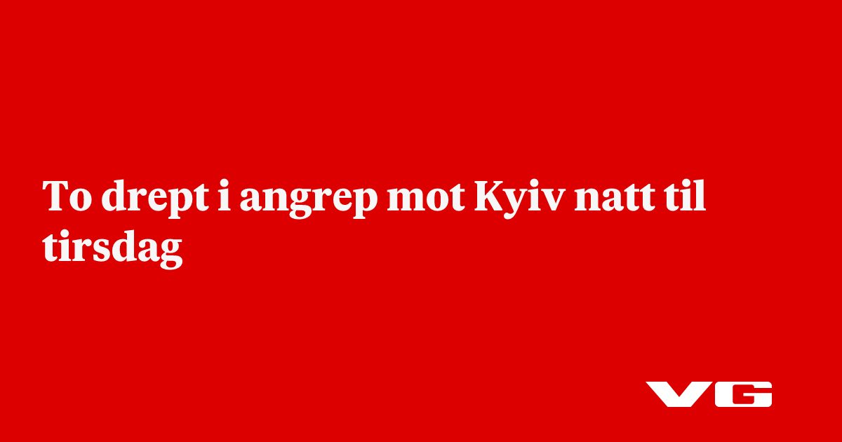 Rakett- og droneangrep mot Kyiv