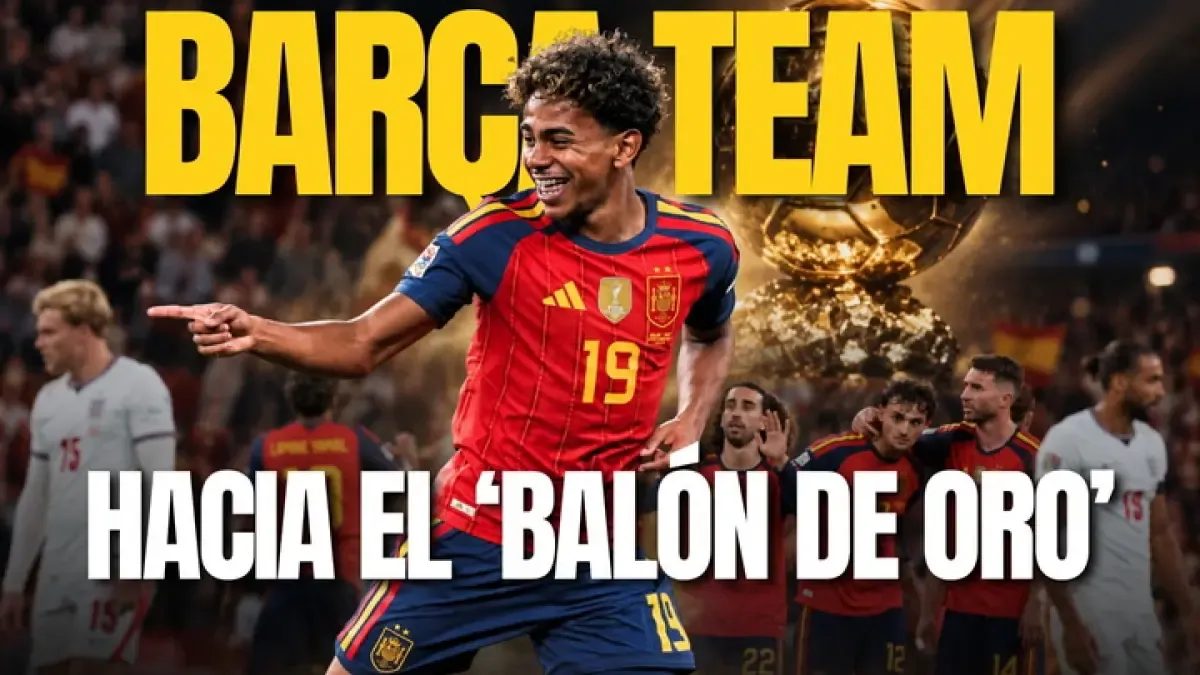 'Barça Team': Lamine, otro golpe sobre la mesa para el Balón de Oro