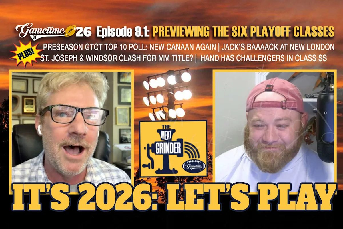 The Meat Grinder Podcast (S9, E1): It's the 2026 CIAC Football Preview and Prediction Show