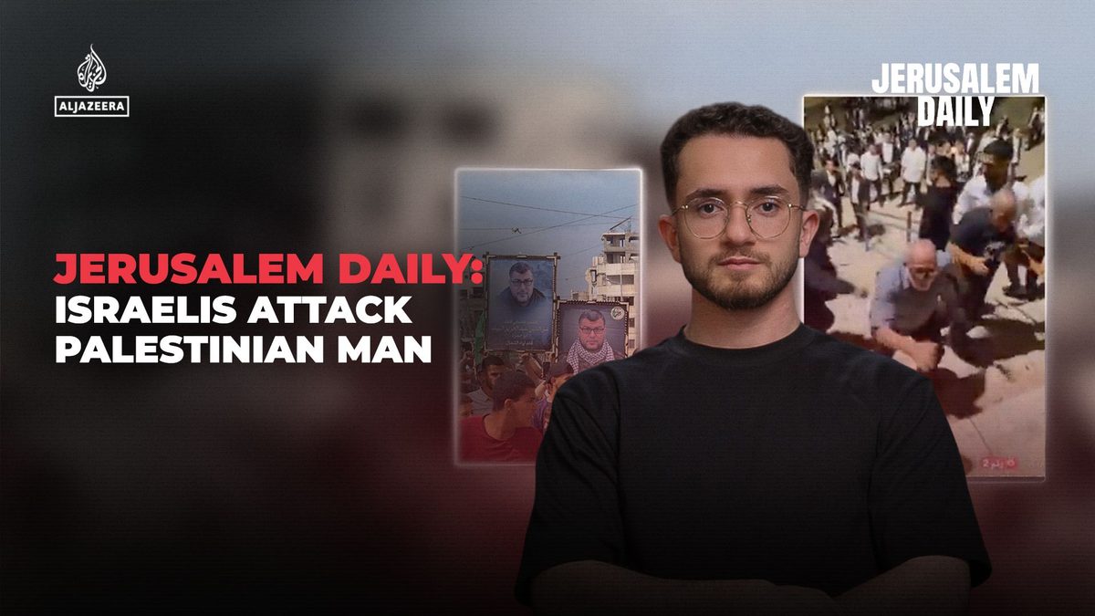 Jerusalem Daily: Israeli worshippers attack Palestinian man
