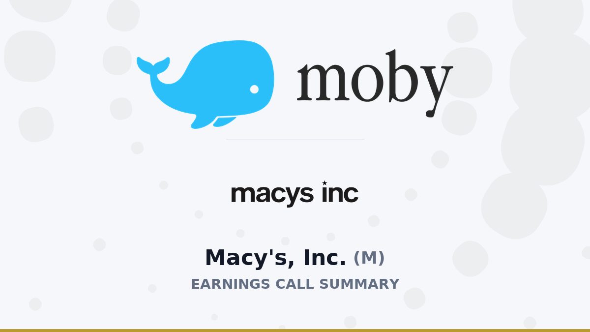 Macy's, Inc. Q2 2026 Earnings Call Summary
