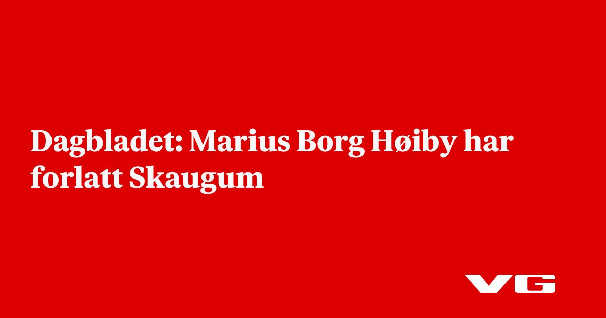 Dagbladet: Marius Borg Høiby har forlatt Skaugum