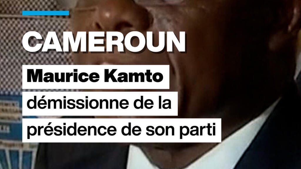 Cameroun : Maurice Kamto démissionne de la présidence de son parti