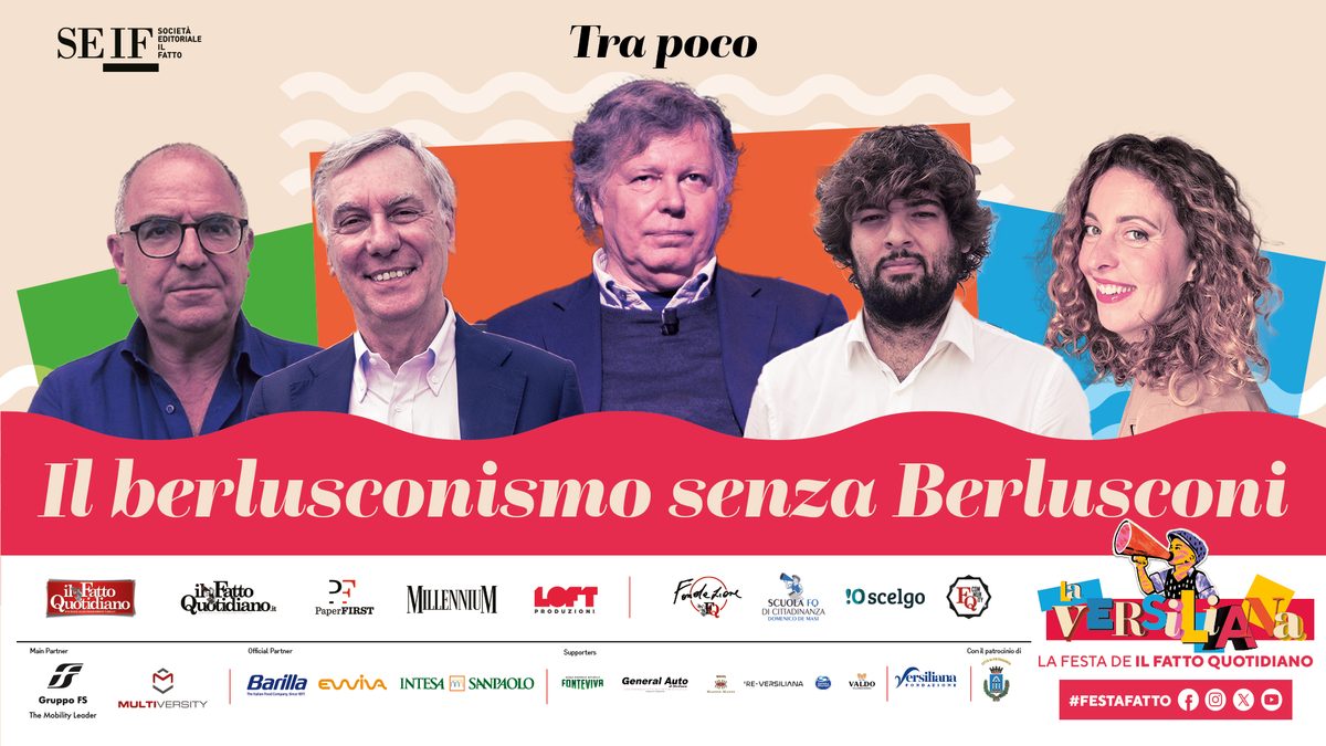 “Il berlusconismo senza Berlusconi”, Pino Corrias, Massimo Fini, Paola Zanca con Gianni Barbacetto e Giacomo Salvini