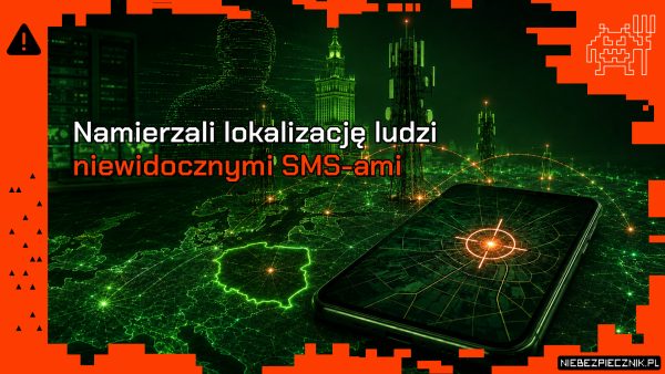 Namierzali lokalizację ludzi niewidocznymi SMS-ami. Użyto też polskiego operatora