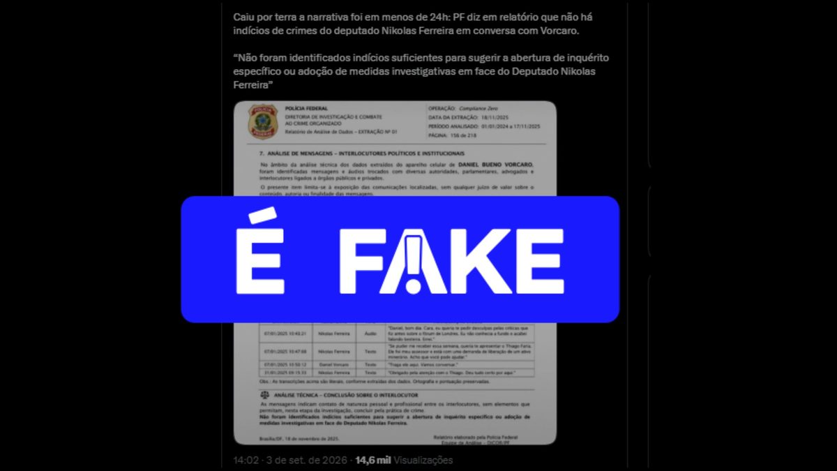 É #FAKE foto de relatório da PF dizendo não ver crime em conversas de Nikolas Ferreira com Vorcaro; imagem foi criada c…