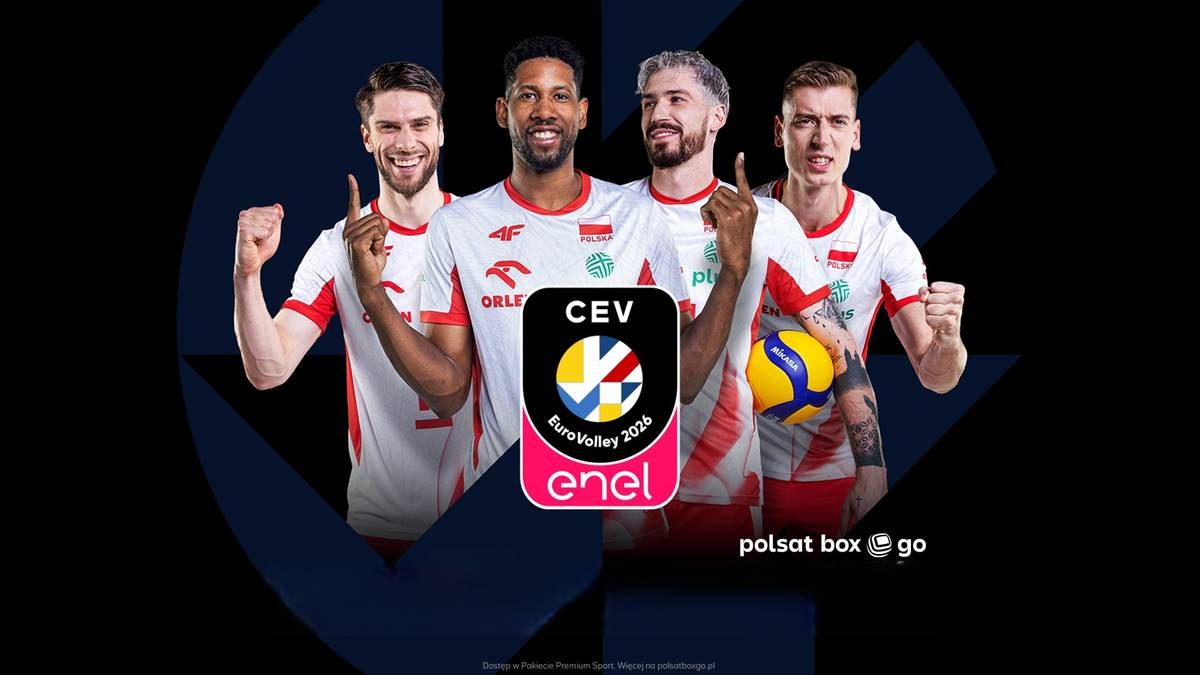 W Polsat Box Go wystartowały Mistrzostwa Europy w Piłce Siatkowej Mężczyzn 2026