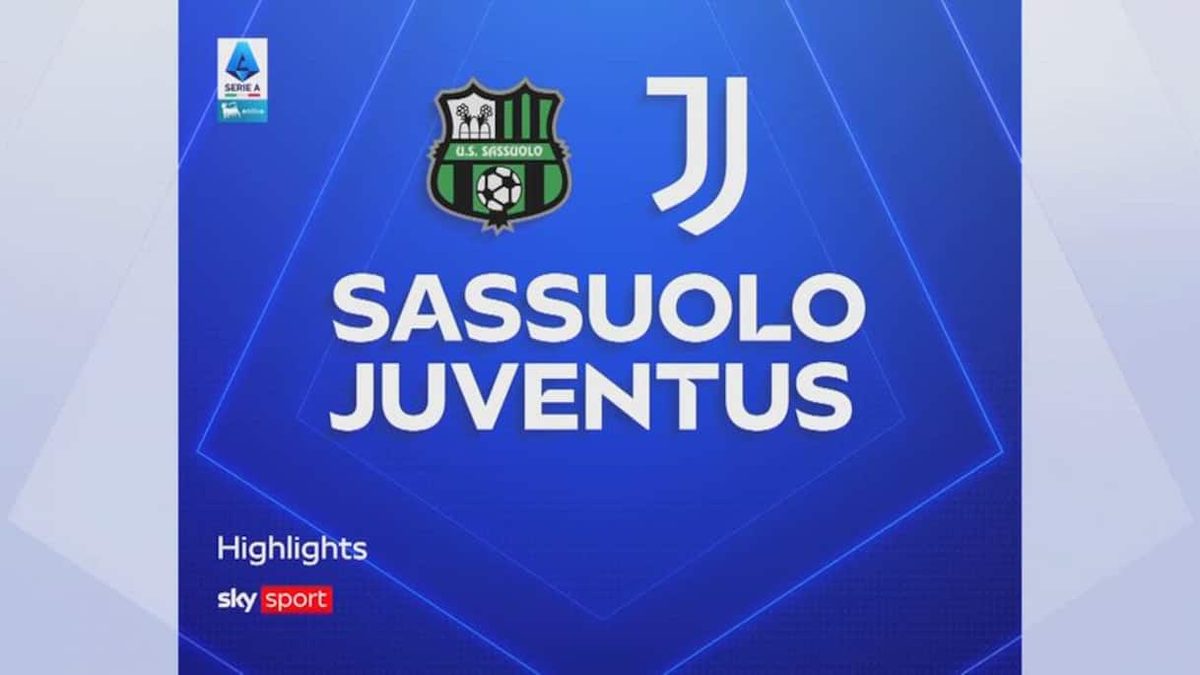 Sassuolo-Juventus 3-2: gol e highlights