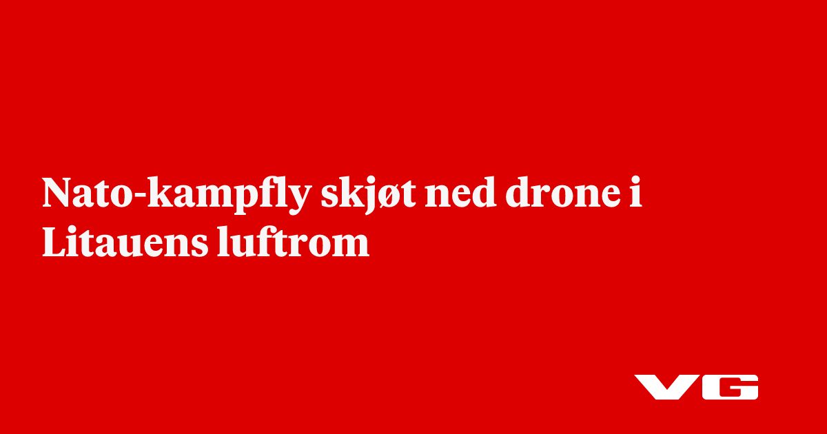 Nato-kampfly skjøt ned drone i Litauens luftrom