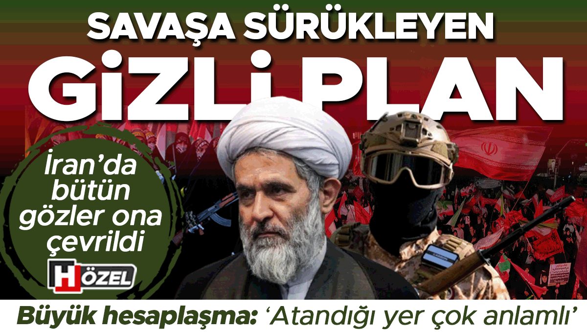 Savaşa sürükleyen gizli plan! İran’da bütün gözler ona çevrildi… ‘Atandığı yer çok anlamlı’